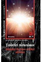 coperta Vindecari miraculoase. Intamplari din lumea credintei adevarate