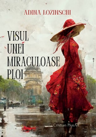 Visul unei miraculoase ploi