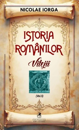 Vitejii (Set of:Istoria românilorVol. 5)