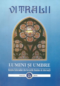 Vitralii. Lumini si umbre, Nr. 12/2012 - Revista veteranilor din serviciile romane de informatii (anul III / Septembrie-Noiembrie 2012)