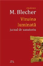 Vizuina luminata. Jurnal de sanatoriu