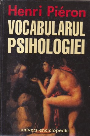 Vocabularul Psihologiei (Pieron)