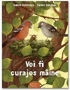 Voi fi curajos mâine