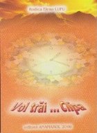 coperta Voi trai... Clipa