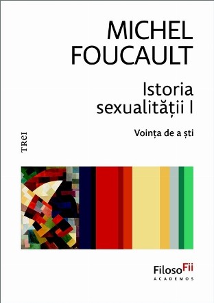 Voinţa de a şti - Vol. 1 (Set of:Istoria sexualităţiiVol. 1)