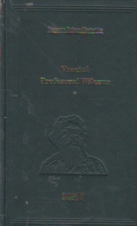 Vraciul. Profesorul Wilczur, Volumul I