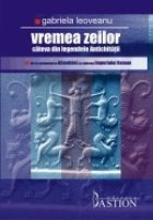 Vremea zeilor Cateva din legendele