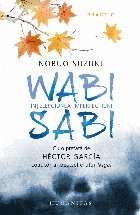 Wabi Sabi : Înţelepciunea imperfecţiunii