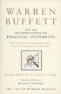 Warren Buffett and the Interpretation of Financial Statement