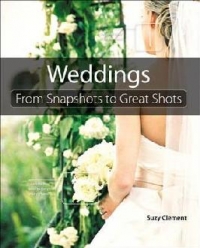 Weddings From Snapshots To Great Shots