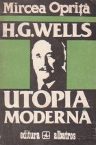 H. G. Wells - Utopia moderna
