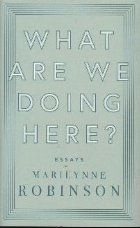 What are We Doing Here?