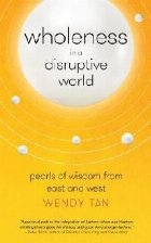 Wholeness in a Disruptive World