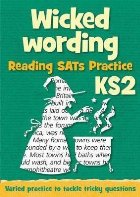 Wicked Wording: KS2 Reading SAT Practice