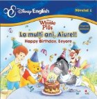 Winnie de Plus - La multi ani, Aiurel! (Happy Birthday, Eeyore) (poveste bilingva, nivelul 1)