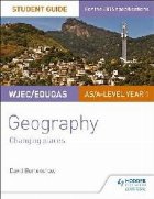 WJEC/Eduqas AS/A-level Geography Student Guide 1: Changing P