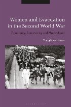 Women and Evacuation in the Second World War