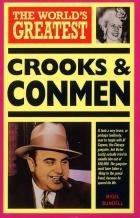 World s Great Crooks and Conmen