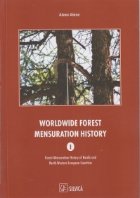 Worldwide Forest Mensuration History, Vol. 1: Forest Mensuration History of Nordic and North-Western European 