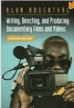 Writing, Directing, and Producing Documentary Films and Videos, Fourth Edition