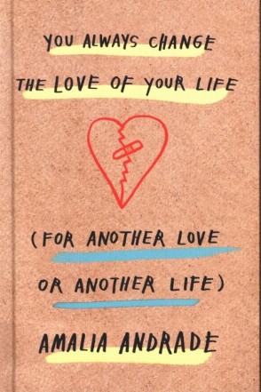 You Always Change the Love of Your Life