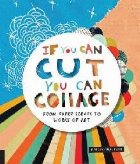 If You Can Cut, You Can Collage