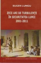 Zece ani turbulente securitatea lumii