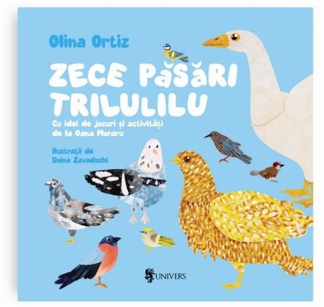 Zece pasari trilulilu. Cu idei de jocuri si activitati