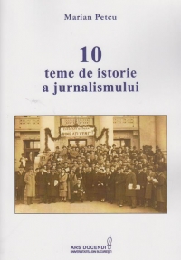 Zece teme de istorie a jurnalismului