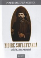 Zidire sufleteasca Cuvantari cronici publicistica