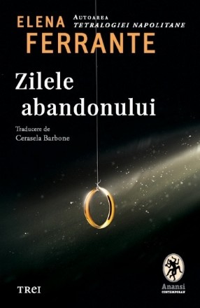 Zilele abandonului : roman