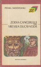 coperta Zodia Cancerului sau Vremea Ducai-Voda
