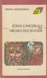 Zodia Cancerului sau Vremea Ducai-Voda